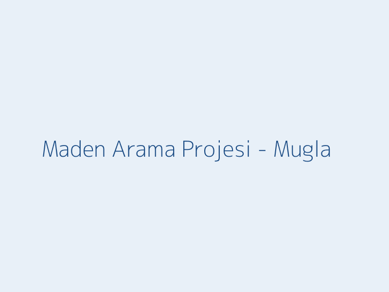 Maden Arama Projesi